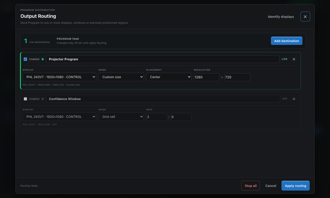 Output Routing with two independently configured destinations